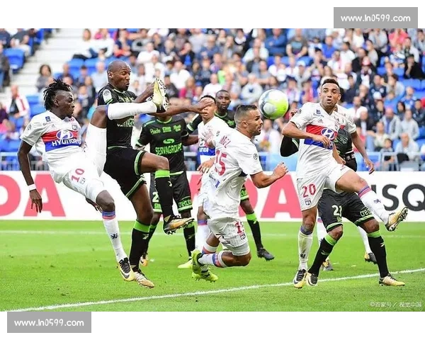 里昂与尼斯焦点对决解析两队实力对比与比赛前景展望全面深度分析赛事